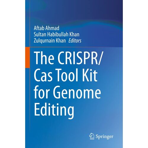 The Crispr/Cas Tool Kit For Genome Editing