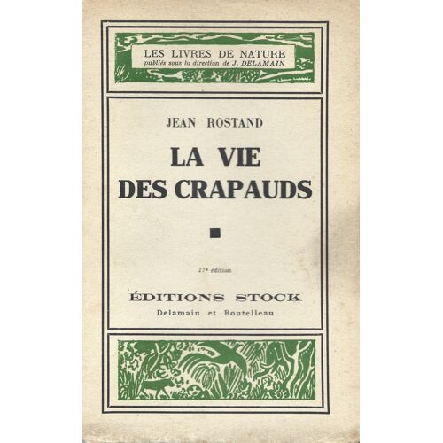 La Vie Des Crapauds - Jean Rostand
