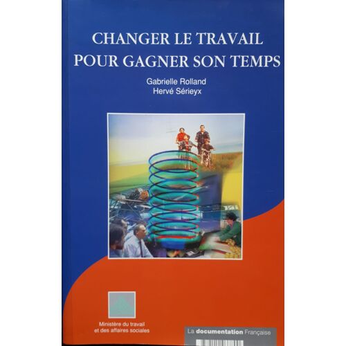 Changer Le Travail Pour Gagner Son Temps