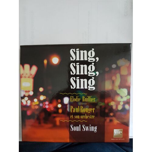 Elodie Ruillier / Paul Rouger Et Son Orchestre   " Sing, Sing, Sing   "  