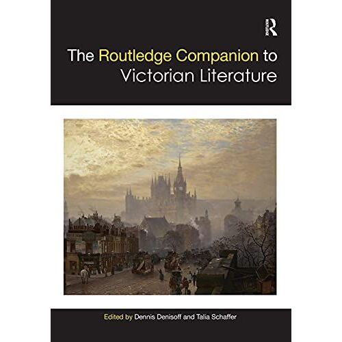 The Routledge Companion To Victorian Literature