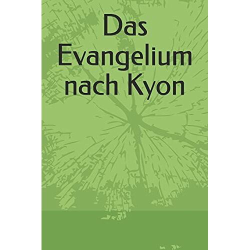 Das Evangelium Nach Kyon