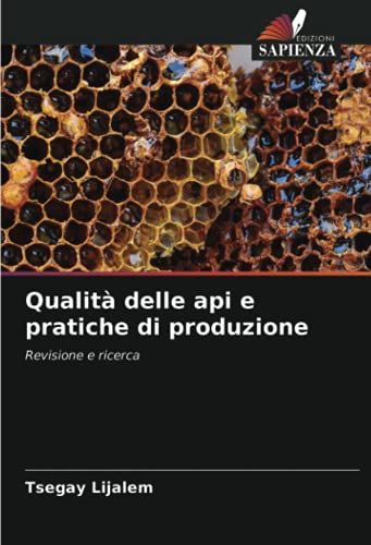 Qualità Delle Api E Pratiche Di Produzione