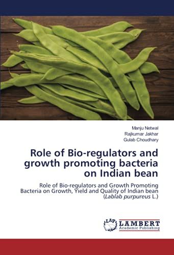 Role Of Bio-Regulators And Growth Promoting Bacteria On Indian Bean