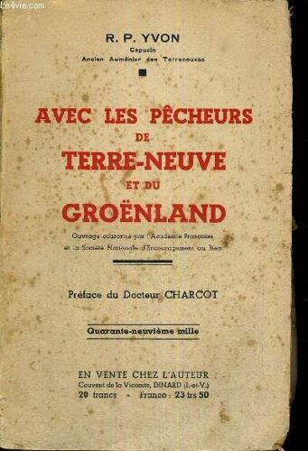Avec Les Pecheurs De Terre-Neuve Et Du Groenland - Quarante-Neuvieme Mille