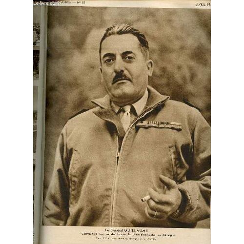 Revue Des Troupes De L'armee D'occupation N°31 - Le Général De Corps D'armée Guillaume / Les Cérémonies Commémoratives Du Franchissement Du Rhin  / La Prise De Grosvillard / Embuscade Sur La ...