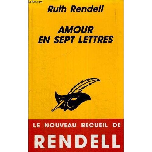 Amour En Sept Lettres - Le Nouveau Recueil De Rendell