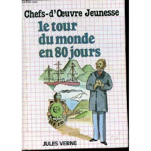 Le Tour Du Monde En 80 Jours - Chefs-D'oeuvre Jeunesse.