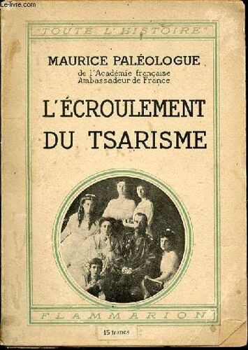 L'ecroulement Du Tsarisme - Collection Toute L'histoire N°10.