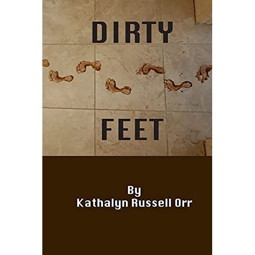 Dirty Feet