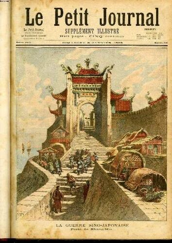 Le Petit Journal - Supplément Illustré Numéro 216 - La Guerre Sino-Japonaise (Porte De Shang-Hai) - Arrivee A Paris Du General Tchertkoff