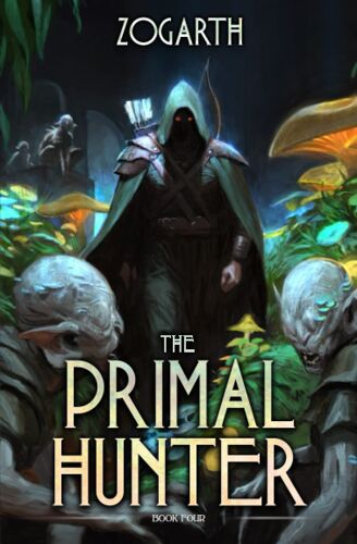 Primal Hunter 4: A Litrpg Adventure (The Primal Hunter)