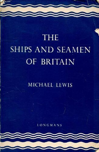 The Ships And Seamen Of Britain