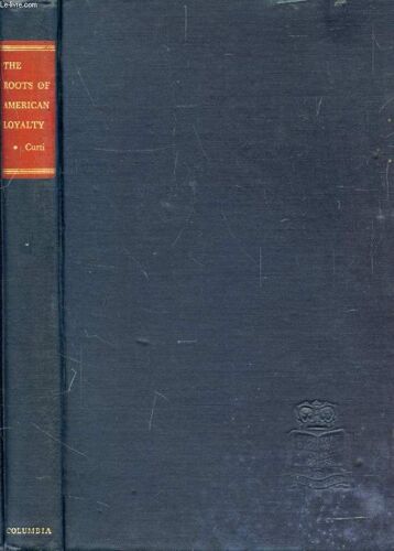 The Roots Of American Loyalty