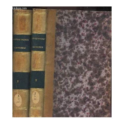 Institutionum Canonicarum - Libri Iv / En 2 Volumes (Tomes 1 Et 2) / Editio Nova Gaudensis.