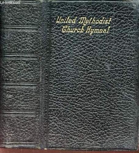 The United Methodist Church Hymnal - (Methodist Free Church Hymns.).