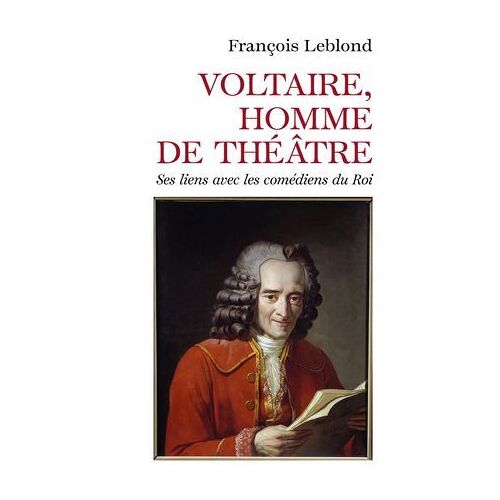 Voltaire, Homme De Théâtre