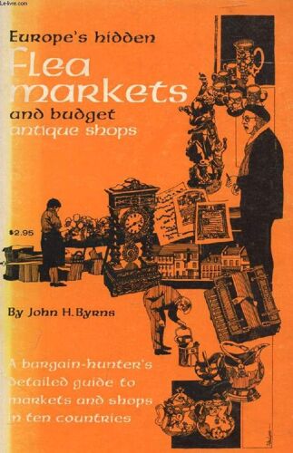 Europe's Hidden Flea Markets And Budget Antique Shops