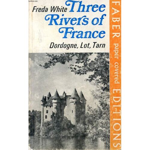 Three Rivers Of France, Dordogne, Lot, Tarn