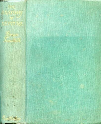 The Anatomy Of Neptune, From King Henry Viii To The Present Day