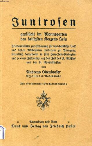 Junirosen, Geplückt Im Wonnegarten Des Heiligsten Herzens Jesu