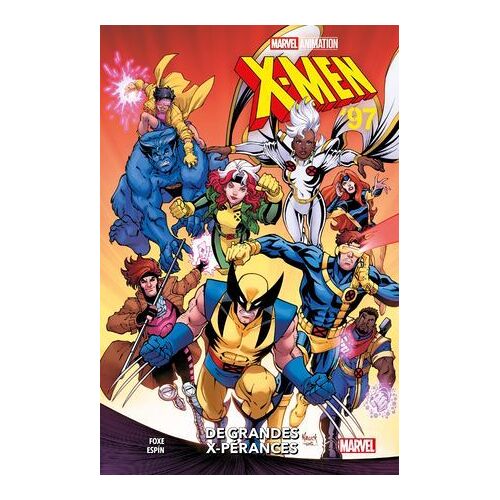 X-Men '97 : De Grandes X-Pérances