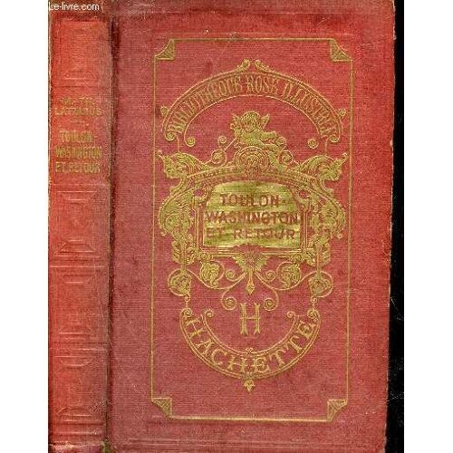 Toulon-Washington Et Retour - Collection Bibliotheque Rose Illustree.