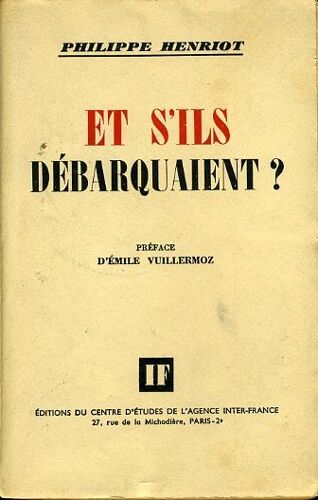 "Et S'ils Débarquaient ?", Philippe Henriot, I F, 1944