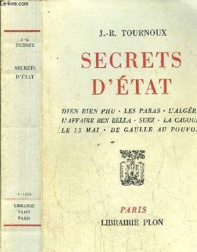 Secrets D'etat - Sommaire : Dien Bien Phu - Les Paras - L'algérie - L'affaire Ben Bella - Suez - La Cagoule - Le 13 Mai - De Gaulle Au Pouvoir...