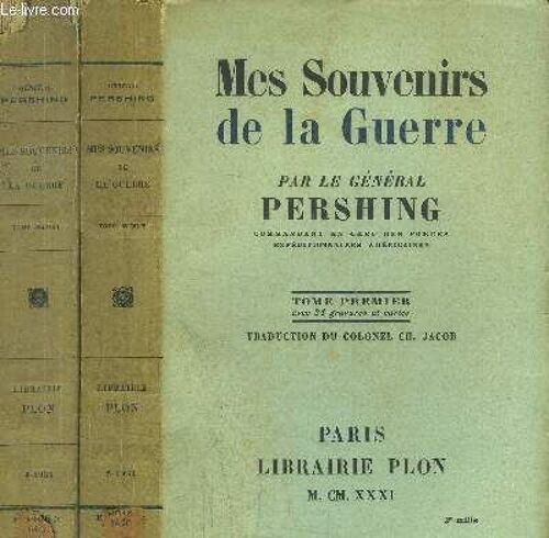 Mes Souvenirs De La Guerre - 2 Volumes - Tomes I+Ii