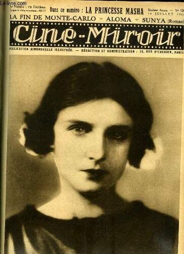 Ciné-Miroir N° 126 - Simone Genevoix, Maquillage, Aloma, Frisson D Amour, La Volonté Du Mort, La Princesse Masha, Notre Écran Comique, La Fin De Monte Carlo, Milton Sills, Sunya