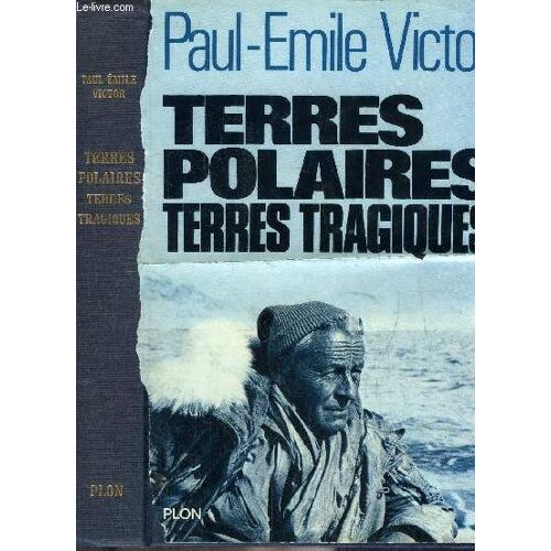 Terres Polaires Terres Tragiques