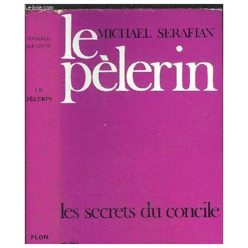 Le Pelerin - Les Secrets Du Concile