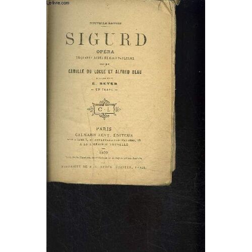 Sigurd- Opera En Quatre Actes Et Neuf Tableaux