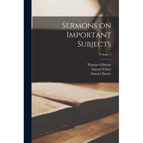Sermons On Important Subjects; Volume 2