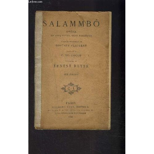 Salammbo- Opera En Cinq Actes, Huit Tableaux