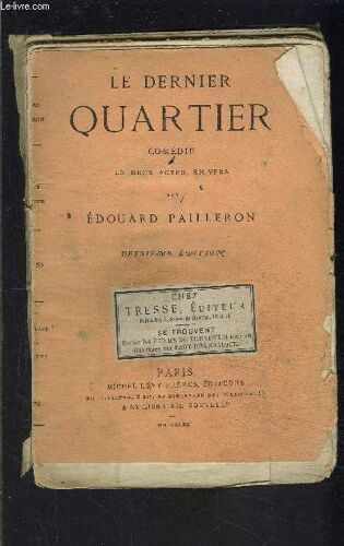 Le Dernier Quartier- Comedie En Deux Actes, En Vers