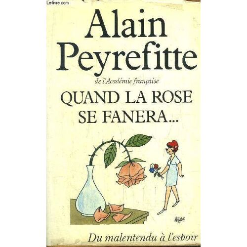 Quand La Rose Se Fanera...