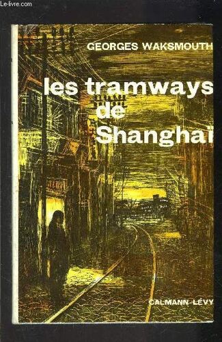 Les Tramways De Shanghai