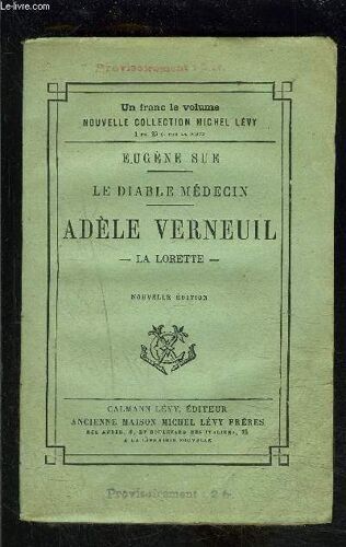 Le Diable Medecin- Adele Verneuil- La Lorette