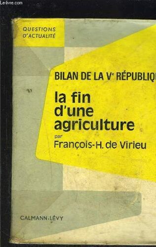 La Fin D Une Agriculture- Bilan De La Ve Republique