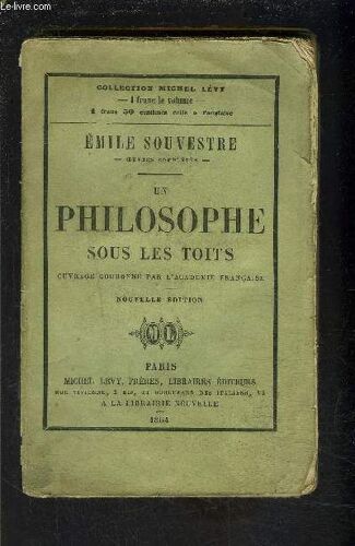 Un Philosophe Sous Les Toits- Journal D Un Homme Heureux