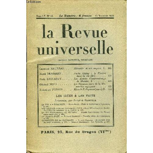 La Revue Universelle Tome 55 N°16 - Charles Maurras. Marseille Et Son Empire. I.René Benjamin. Sacha Guitry : Le Théâtre Dans La Vie (Fin). Paul Ballaguy. Les Années D'apprentissage De ...