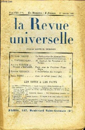 La Revue Universelle Tome 22 N°7 - Georges Valois. La Restauration Des Finances Françaises : La Solution Et Les Solutions.A. T¿Serstevens. M. Santeuil, Les Nymphes Et Les Saintes.Lucien ...