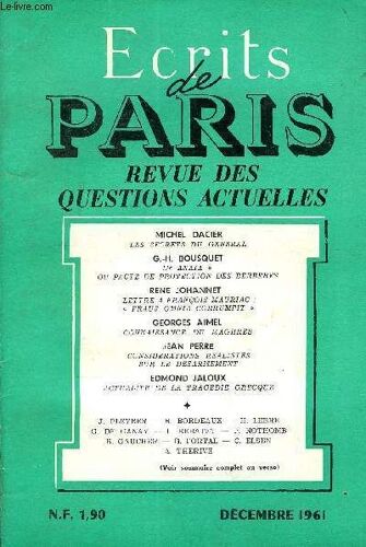 Ecrits De Paris - Revue Des Questions Actuelles N°199 - Michel Dacier¿ Les Secrets Du Général .Correspondance Entre Le Colonel Goutard Et M. Alfred Fabre-Luce Jean Pleyber¿ Les Travaux Et ...
