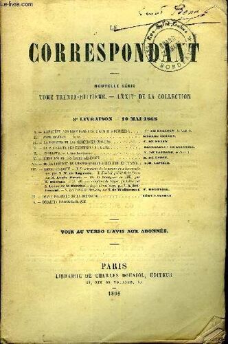 Le Correspondant Tome 38 N° 153 - I. ¿ L'enquête Agricole Dans Les Documents Officiels.. . . . Cte De Falloix, De L¿Acad. Fr. Ii. ¿ Anne Seyerin. ¿ Suite..Madame Craven.Iii.¿La Papauté Et ...