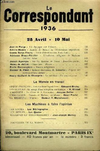 Le Correspondant Nouvelle Serie N° 13 Et 14 - Jean De Fange - Un Diptyque Sur L¿Alsace..Achille Mestre - Anatole De Monzie Ou L¿Hétérodoxe Impénitent. Comte Serge Fleury - Veille ...