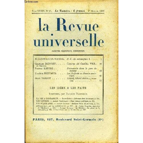 La Revue Universelle Tome 39 N°13 - M. Constantin-Weyer. P. C. De Compagnie. I. Charles Benoist De L'institut. Canovas Del Castillo. Viii.Pierre Lièvre. Promenade Dans Le Parc De Sceaux. ...