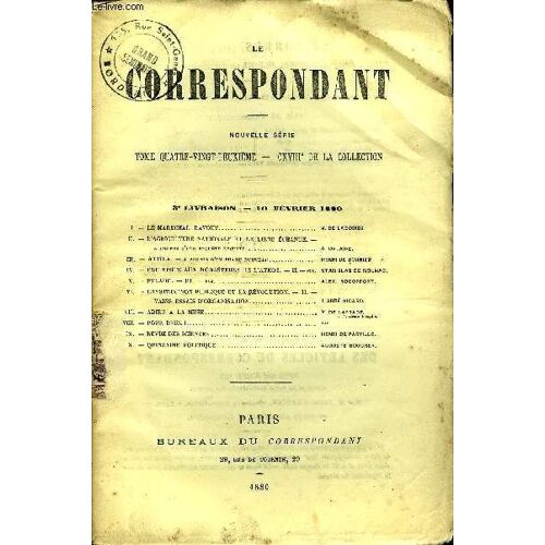 Le Correspondant Tome 82 N° 417 - I -Le Maréchal Davout .H. De Lacombe.Ii.¿L¿Agriculture Nationale Et Le Libre Échange.¿A Propos D'une Enquête Recente. .A. Delaire.Iii.¿Attila. ¿ A Propos ...