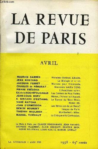 Revue De Paris 65e Annee N°4 - Maurice Barres Monsieur Bertaud, Libraire.Jean Rostand. La Biologie Et La Loi.Jacques Perret... Morceau Pour Violoncelle.Charles De Rémusat. ...